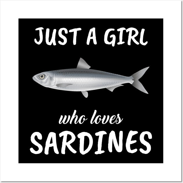 Just A Girl Who Loves Sardines Wall Art by TheTeeBee